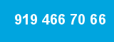 919 466 70 66